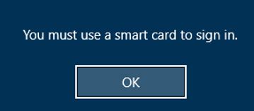 you must use windows hello or smart card|require smart card log on gpo.